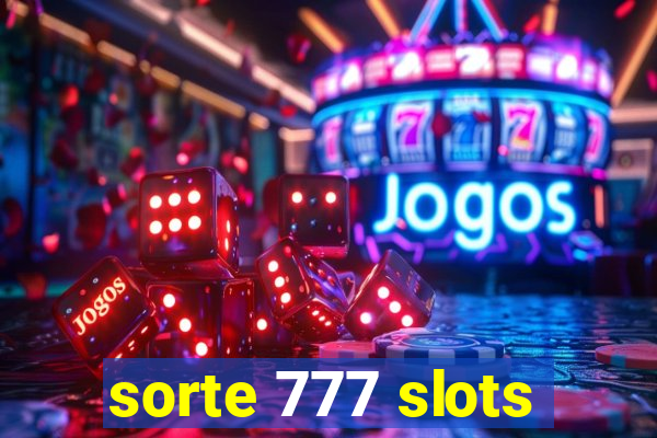 sorte 777 slots